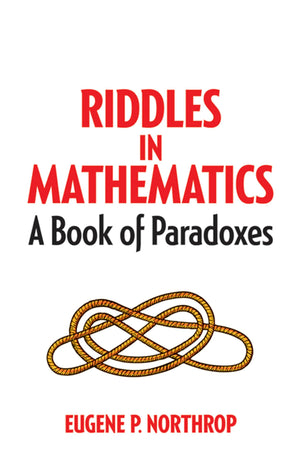 Riddles in Mathematics: A Book of Paradoxes (Dover Math Games & Puzzles),Used