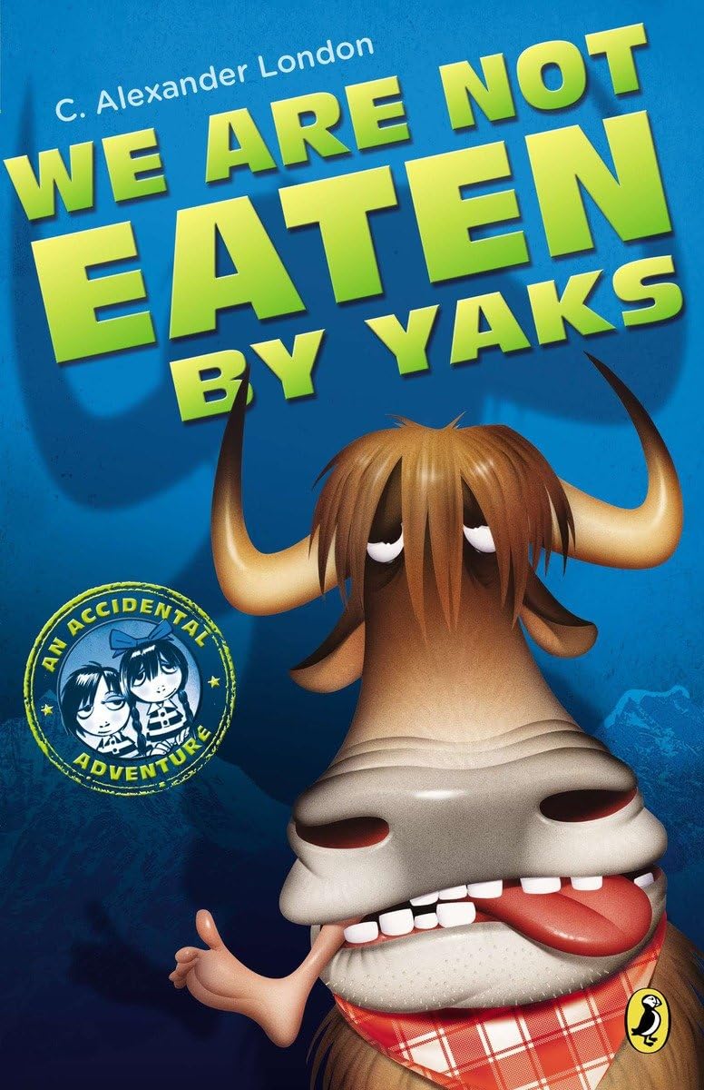 We Are Not Eaten by Yaks (An Accidental Adventure),Used