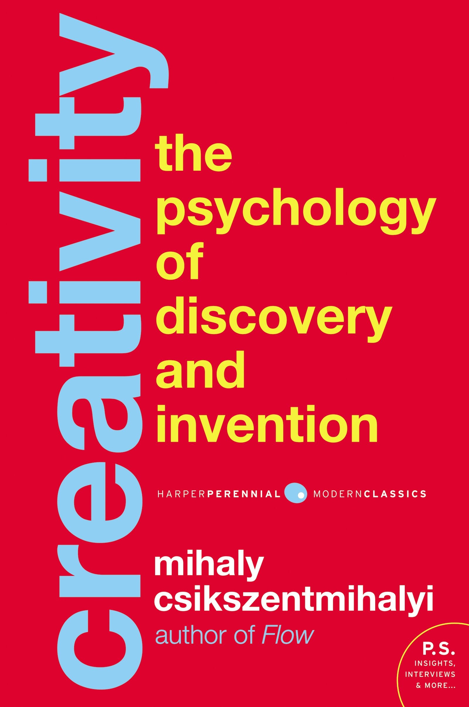 Creativity: Flow And The Psychology Of Discovery And Invention,Used