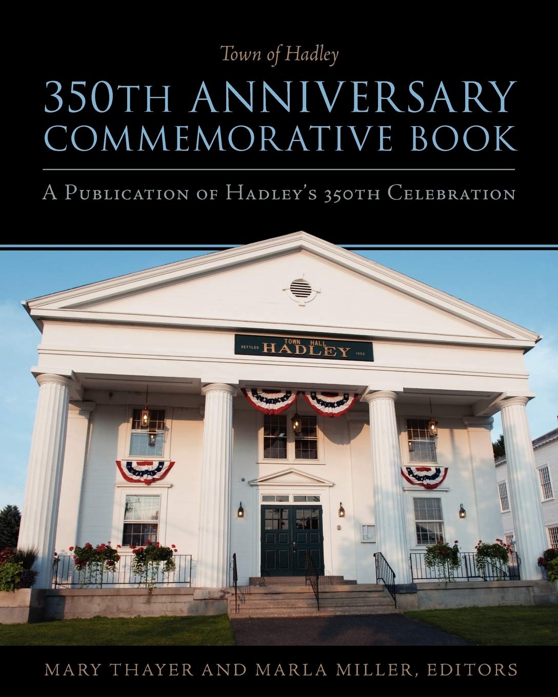 Town Of Hadley 350Th Anniversary Commemorative Book,Used