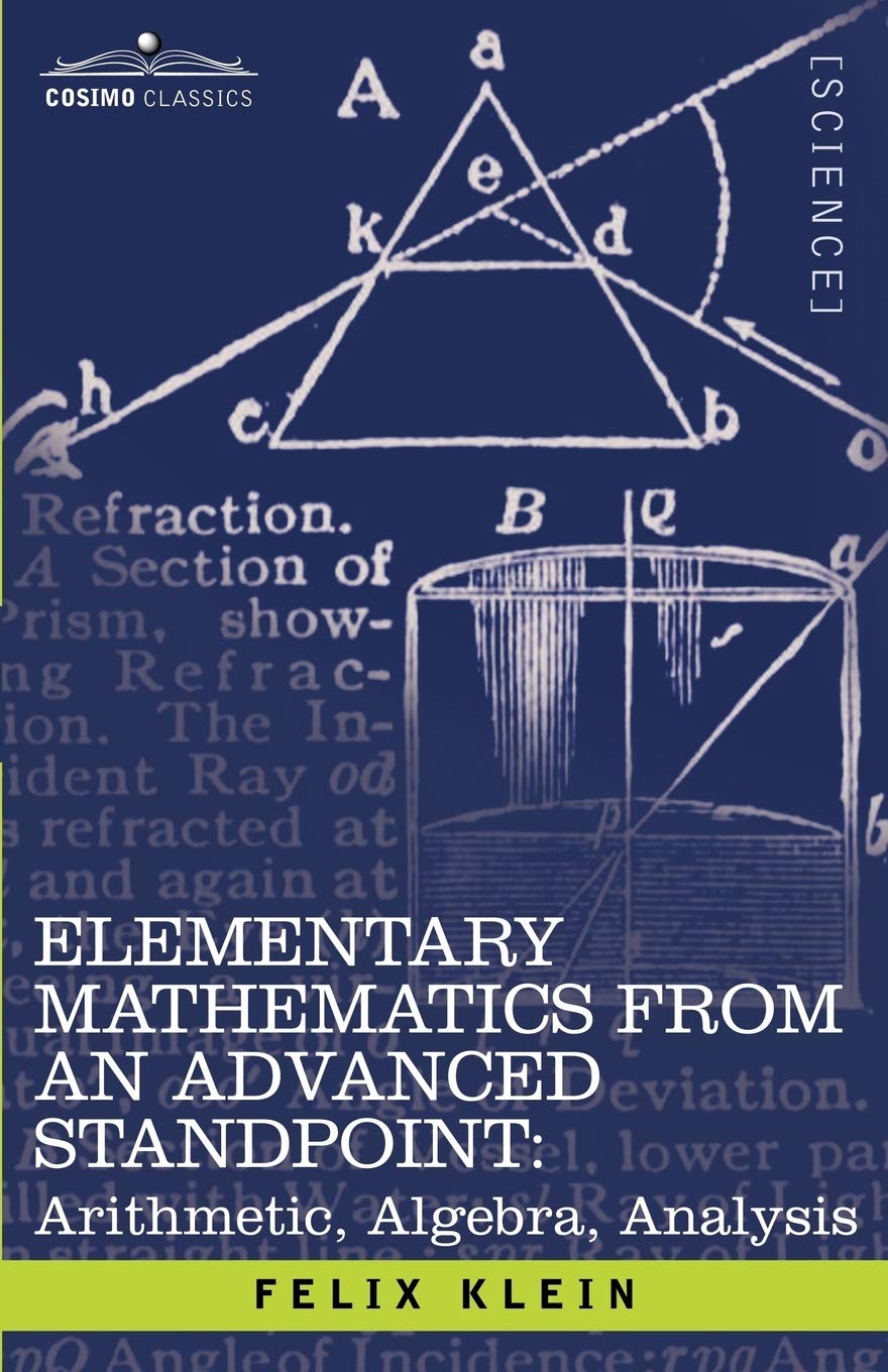 Elementary Mathematics from an Advanced Standpoint: Arithmetic, Algebra, Analysis,New