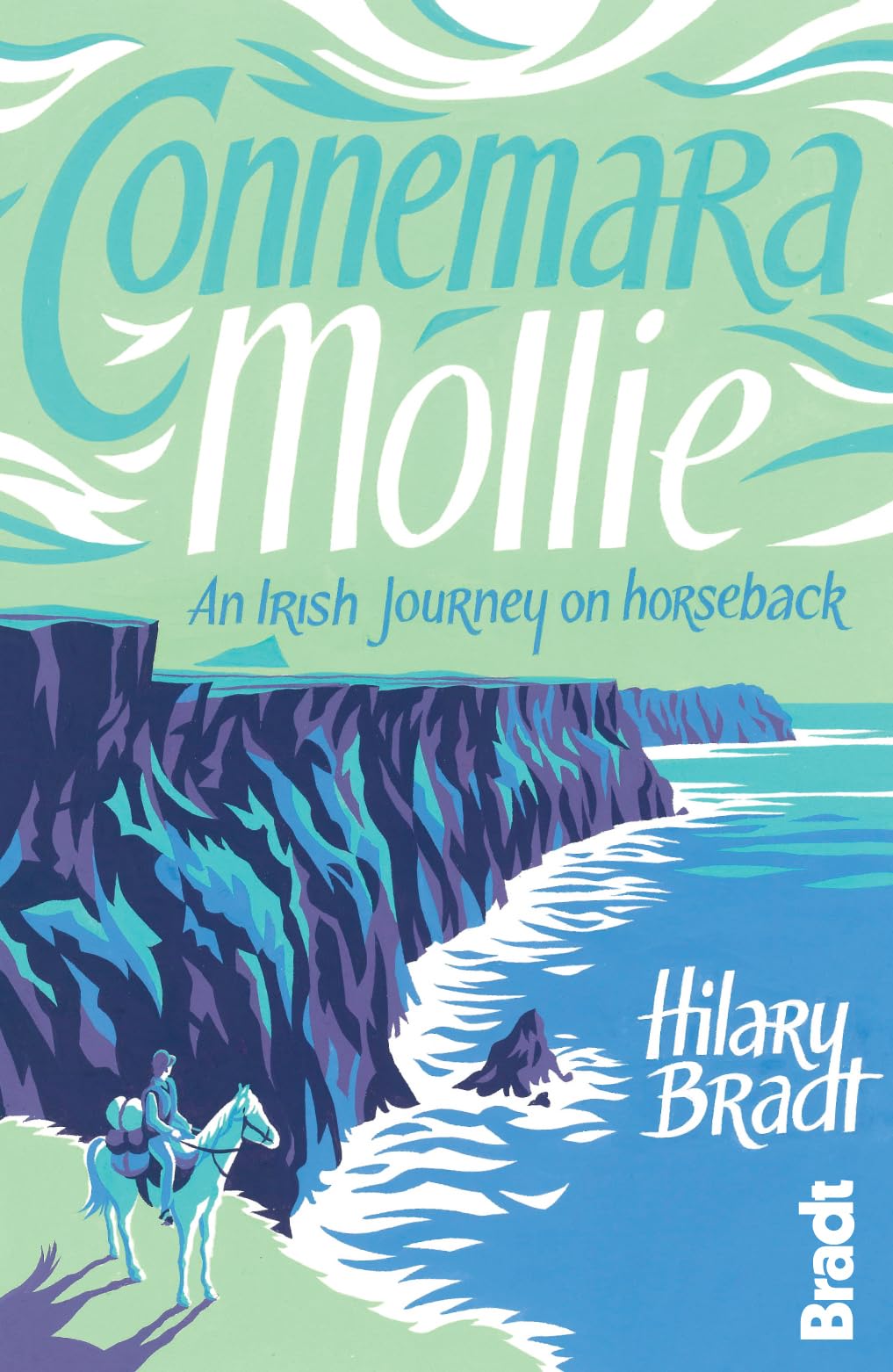 Connemara Mollie: An Irish Journey On Horseback,Used
