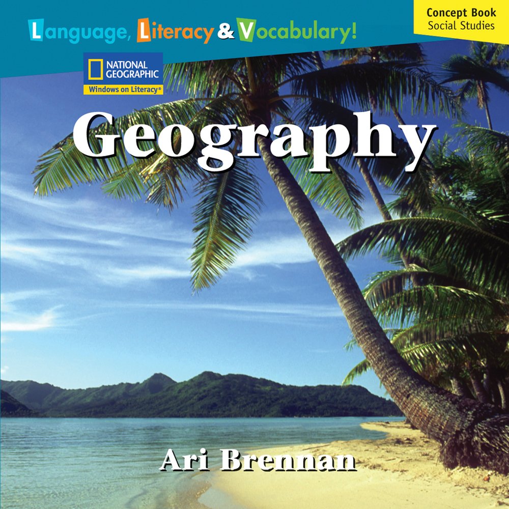 Windows on Literacy Language, Literacy & Vocabulary Fluent Plus (Social Studies): Geography (Language, Literacy, and Vocabulary ,Used
