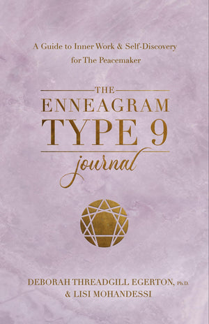 The Enneagram Type 9 Journal: A Guide To Inner Work & Selfdiscovery For The Peacemaker (Degertonthreadgill Untitled Enneagram ,Used