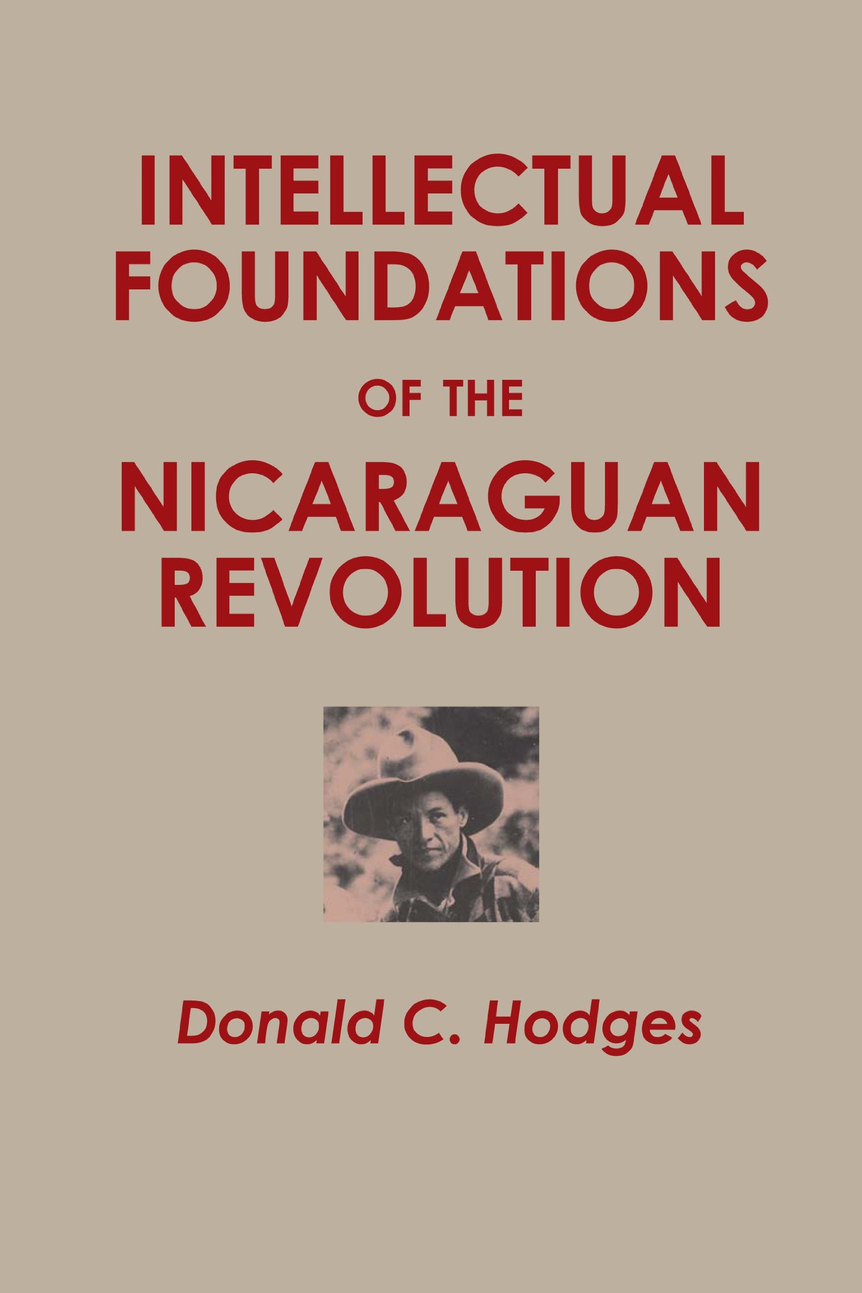Intellectual Foundations of the Nicaraguan Revolution,Used
