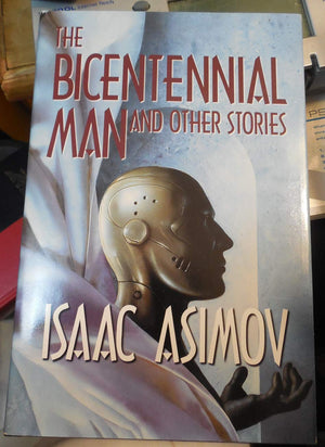 The Bicentennial Man And Other Stories,New