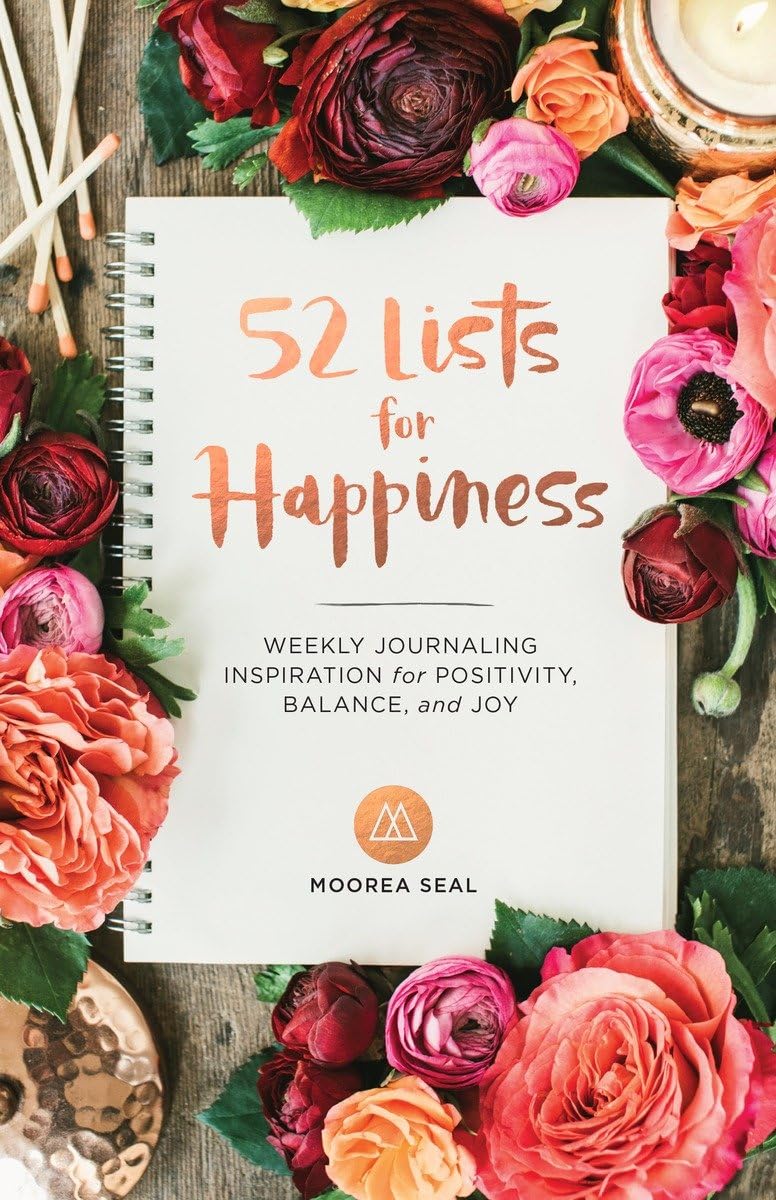 52 Lists For Happiness: Weekly Journaling Inspiration For Positivity, Balance, And Joy (A Guided Self Love Journal With Prompts,Used