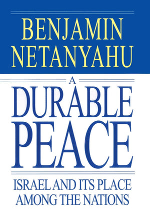 A Durable Peace: Israel And Its Place Among The Nations,New