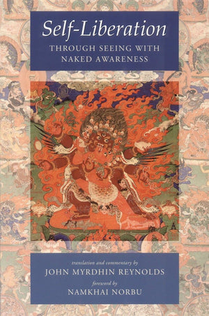 Selfliberation Through Seeing With Naked Awareness
