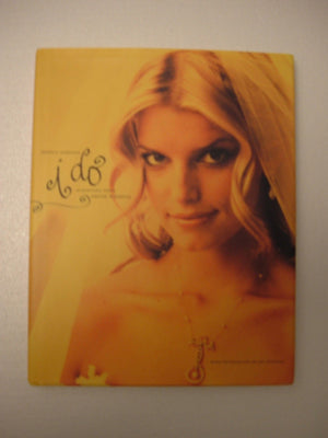 Jessica Simpson I Do: Achieving Your Dream Wedding,New