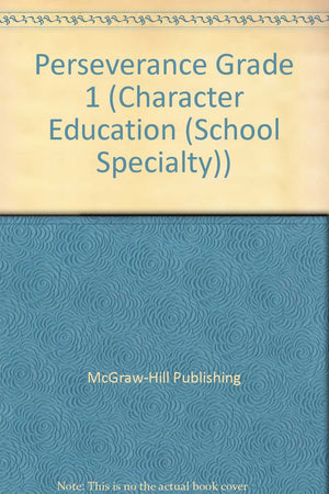 Perseverance Grade 1 (Character Education (School Specialty)),Used