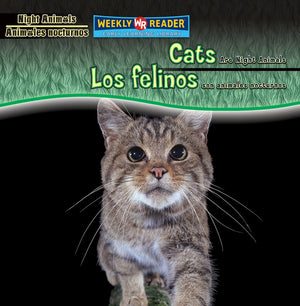 Cats Are Night Animals / Los Felinos Son Animales Nocturnos (Night Animals / Animales Nocturnos) (English and Spanish Edition),Used