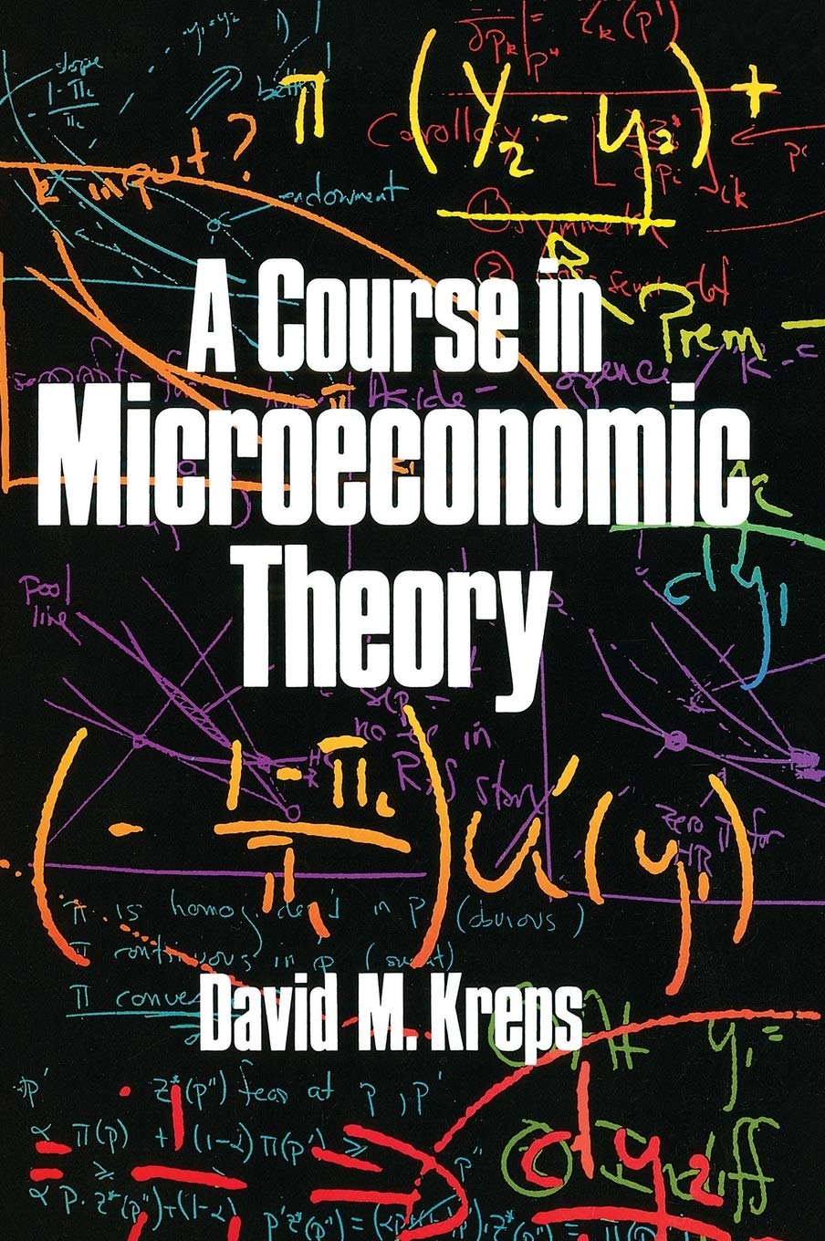 A Course in Microeconomic Theory,New
