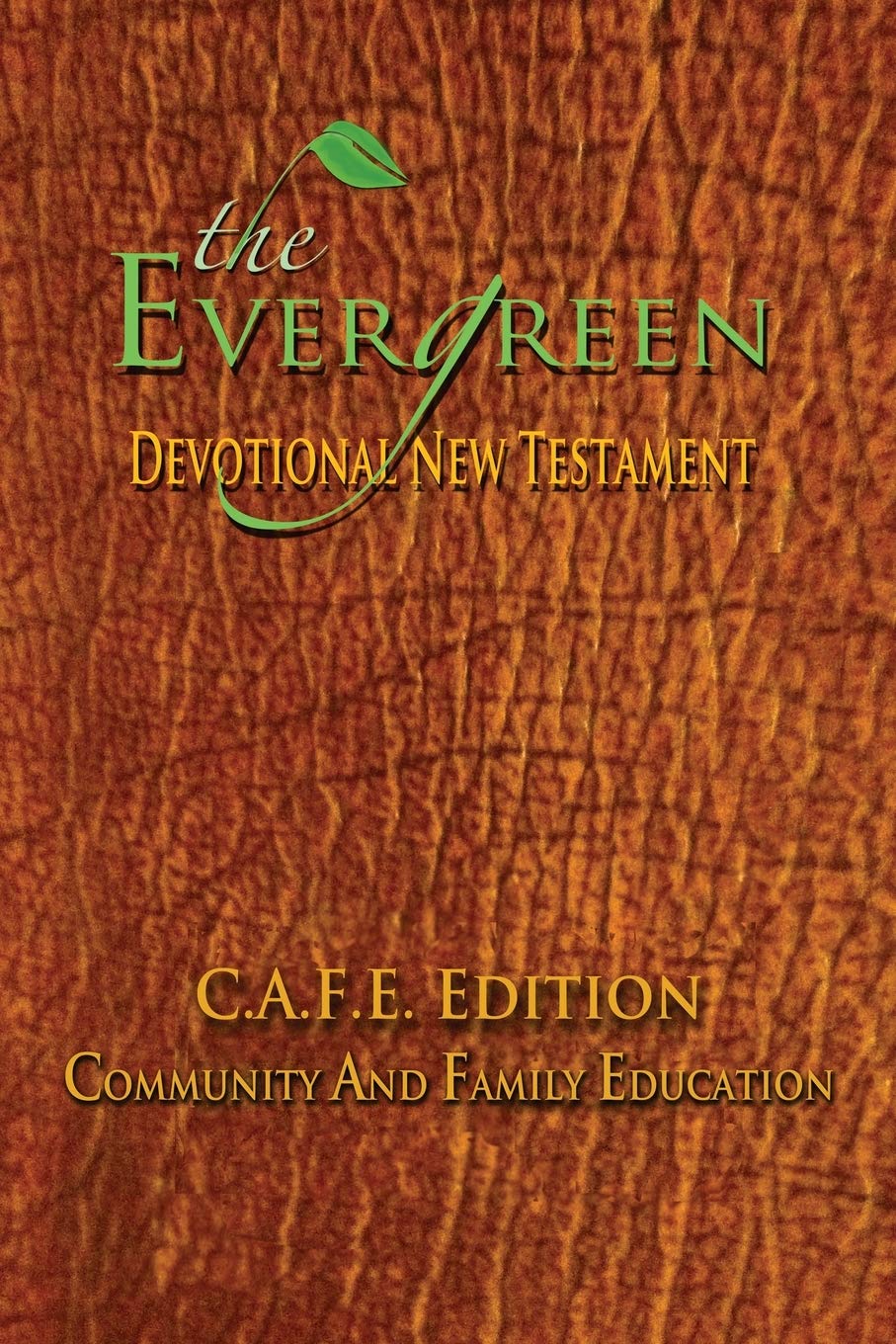 The Evergreen Devotional New Testament: C.A.F.E. Edition,Used