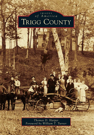 Trigg County (Images Of America),New