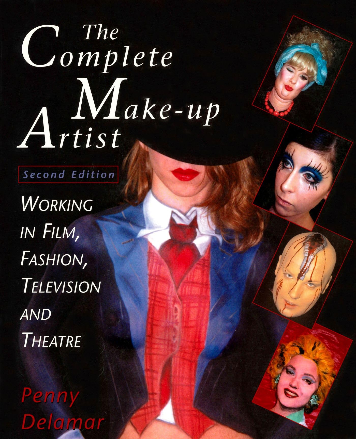 The Complete Makeup Artist : Working In Film, Television, And Theatre