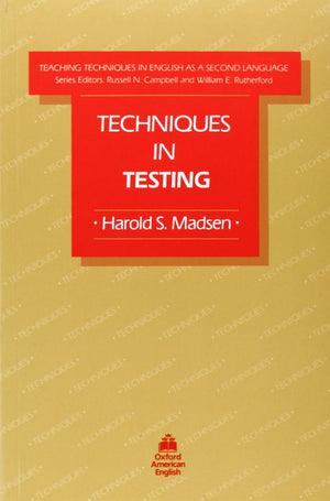 Techniques in Testing (Teaching Techniques in English As a Second Language),New