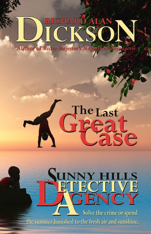 The Last Great Case: A Sunny Hills Detective Agency Story,Used