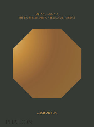 Octaphilosophy: The Eight Elements Of Restaurant Andr