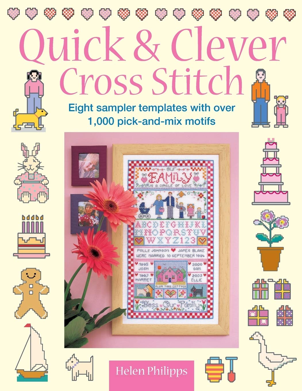 Quick & Clever Cross Stitch: 8 Sampler Templates with Over 1,000 PickAndMix Motifs,Used