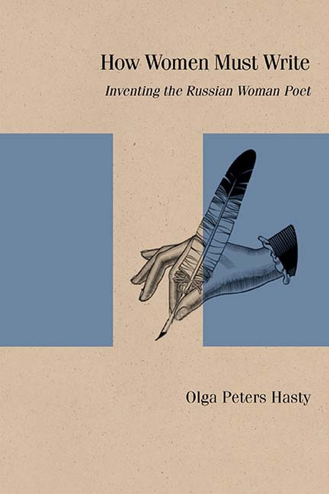 How Women Must Write: Inventing The Russian Woman Poet (Studies In Russian Literature And Theory),Used