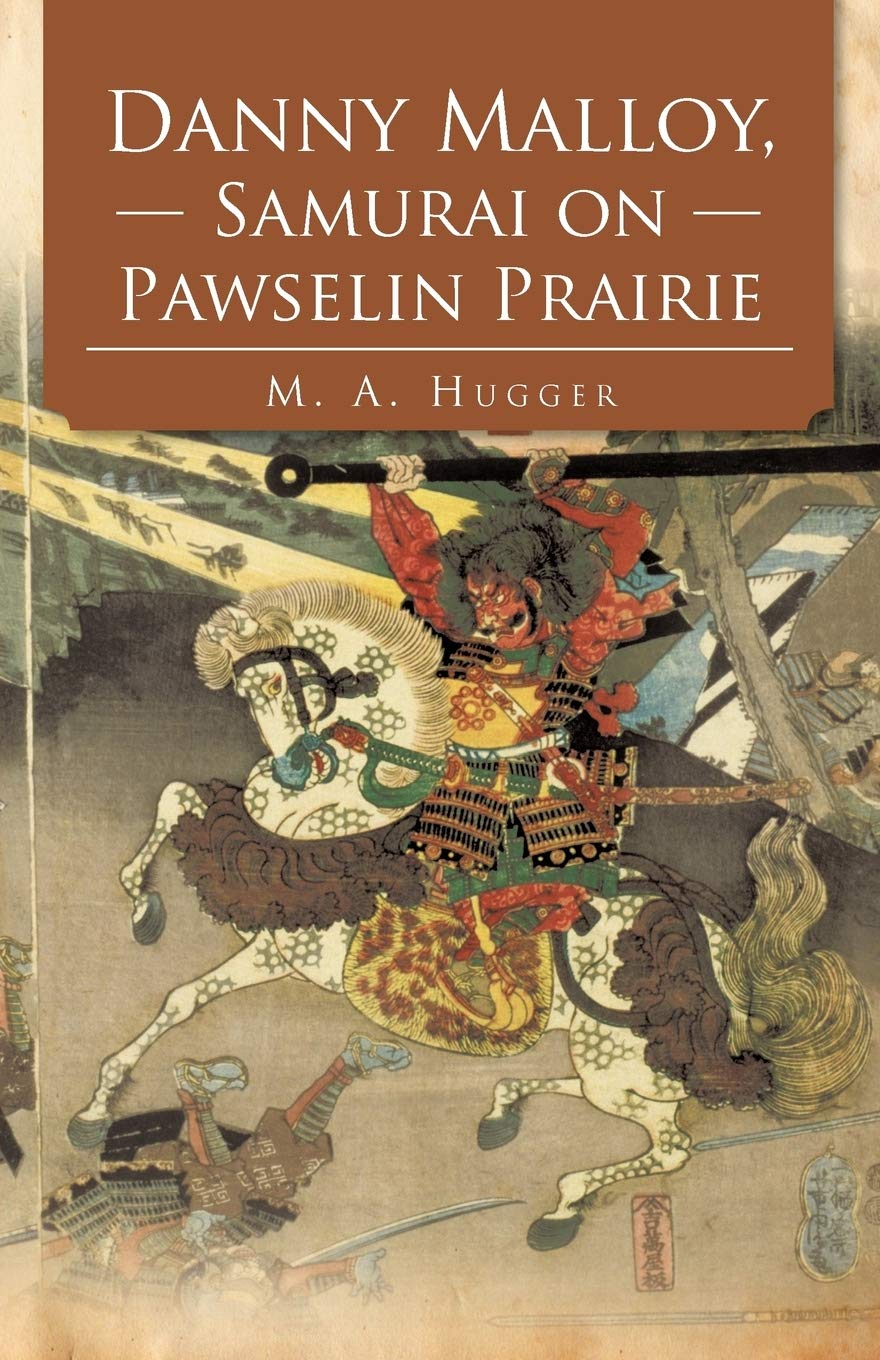 Danny Malloy, Samurai On Pawselin Prairie,Used