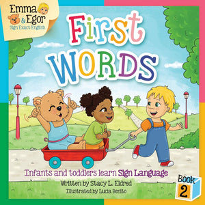 Emma and Egor First Words Book 2: Infants and Toddlers Learn Sign Language (Emma and Egor Learn Sign Language),Used