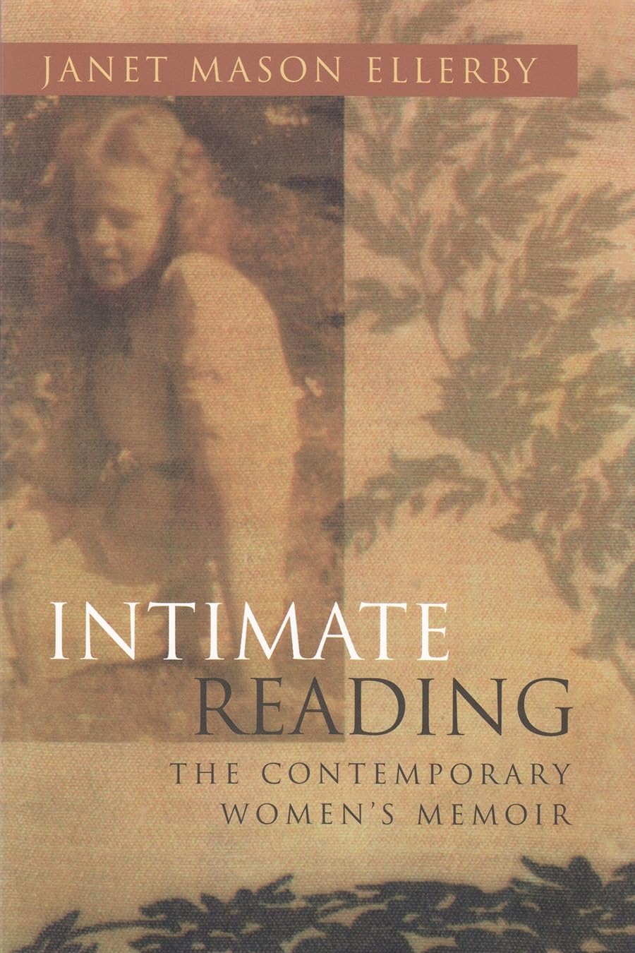 Intimate Reading: The Contemporary Womens Memoir (Writing American Women),Used