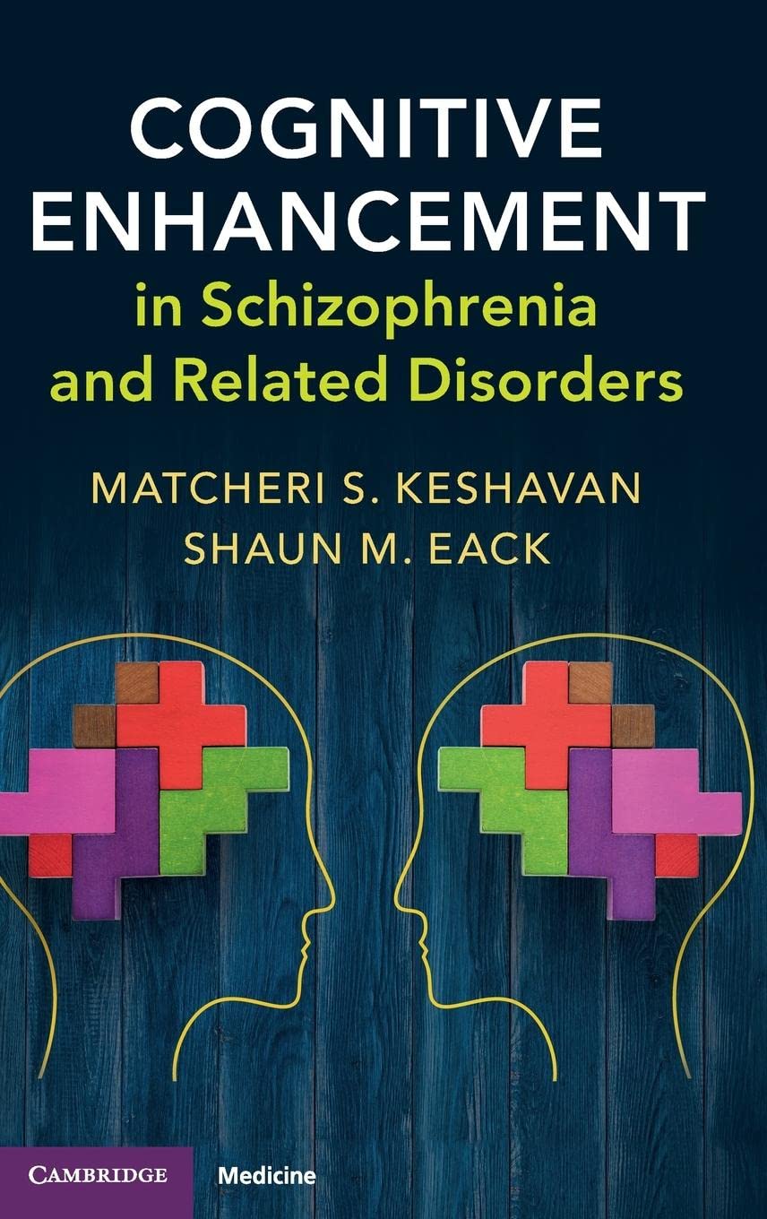 Cognitive Enhancement in Schizophrenia and Related Disorders,Used