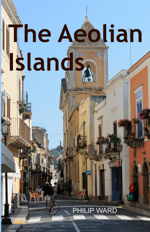 The Aeolian Islands: The Original History and an Exploration of the Islands,Used