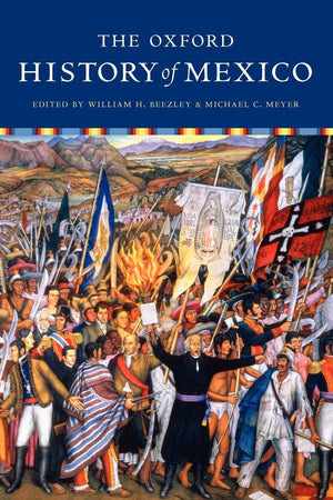 The Oxford History Of Mexico,New