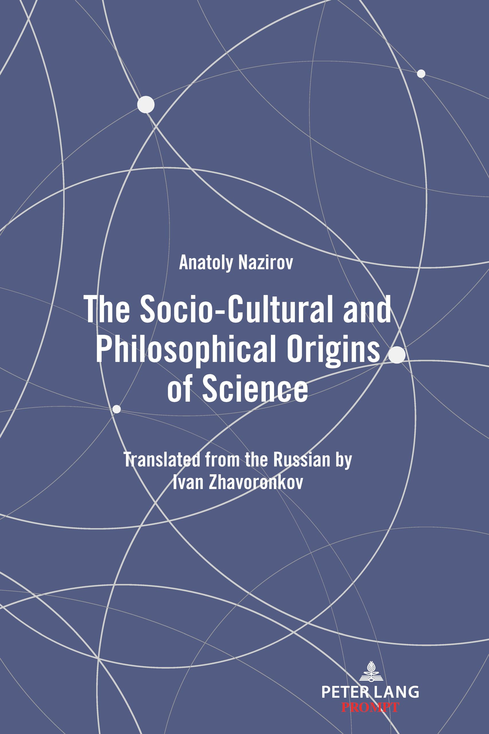 The SocioCultural and Philosophical Origins of Science,Used