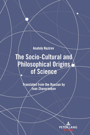 The SocioCultural and Philosophical Origins of Science,Used