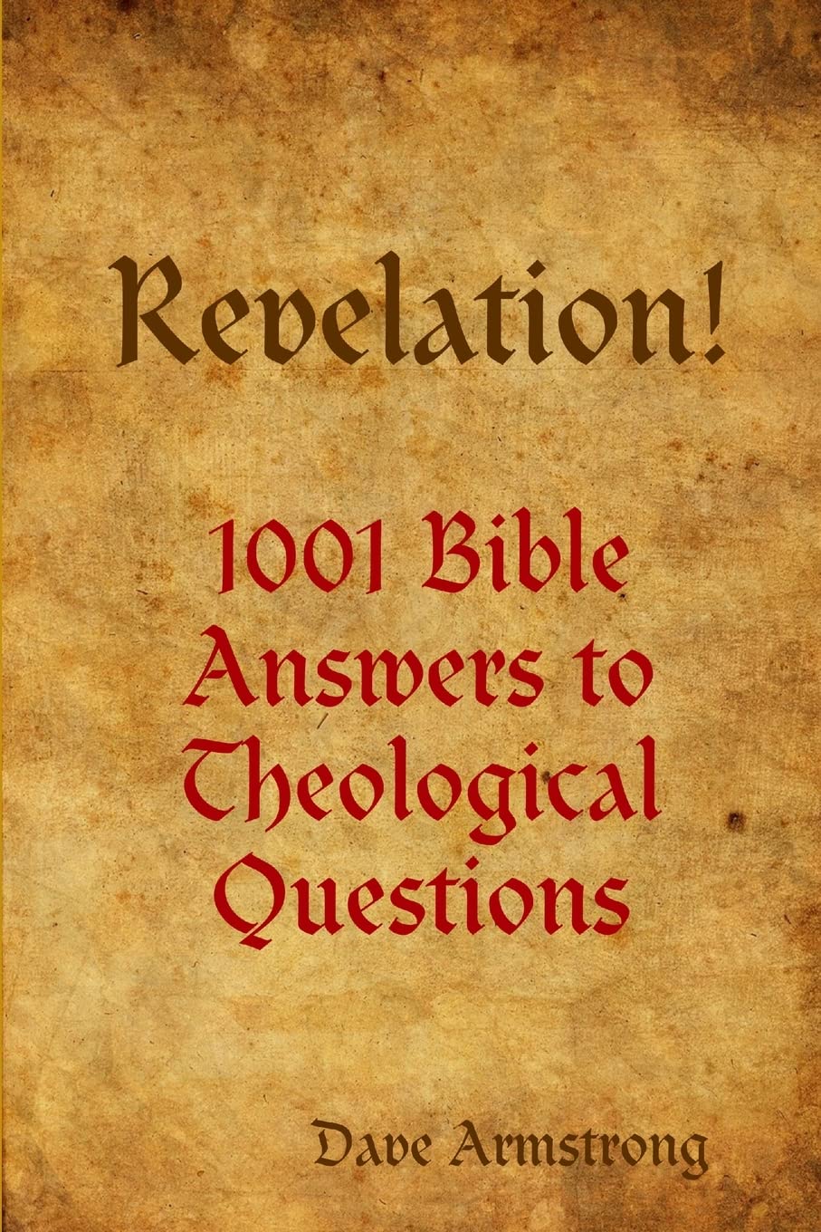 Revelation! 1001 Bible Answers to Theological Questions,Used