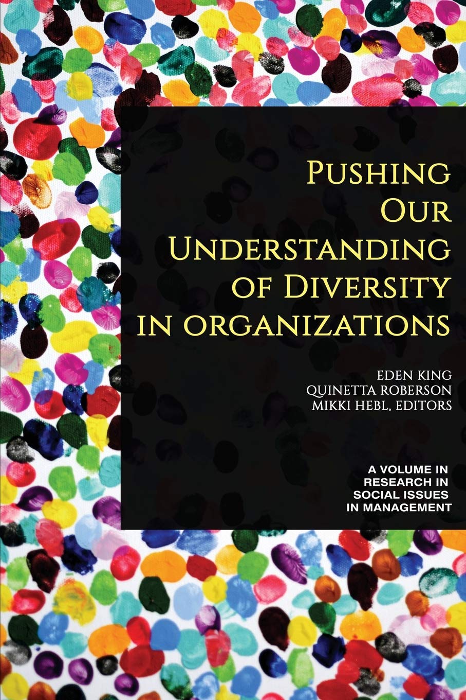 Pushing our Understanding of Diversity in Organizations (Research in Social Issues in Management),Used