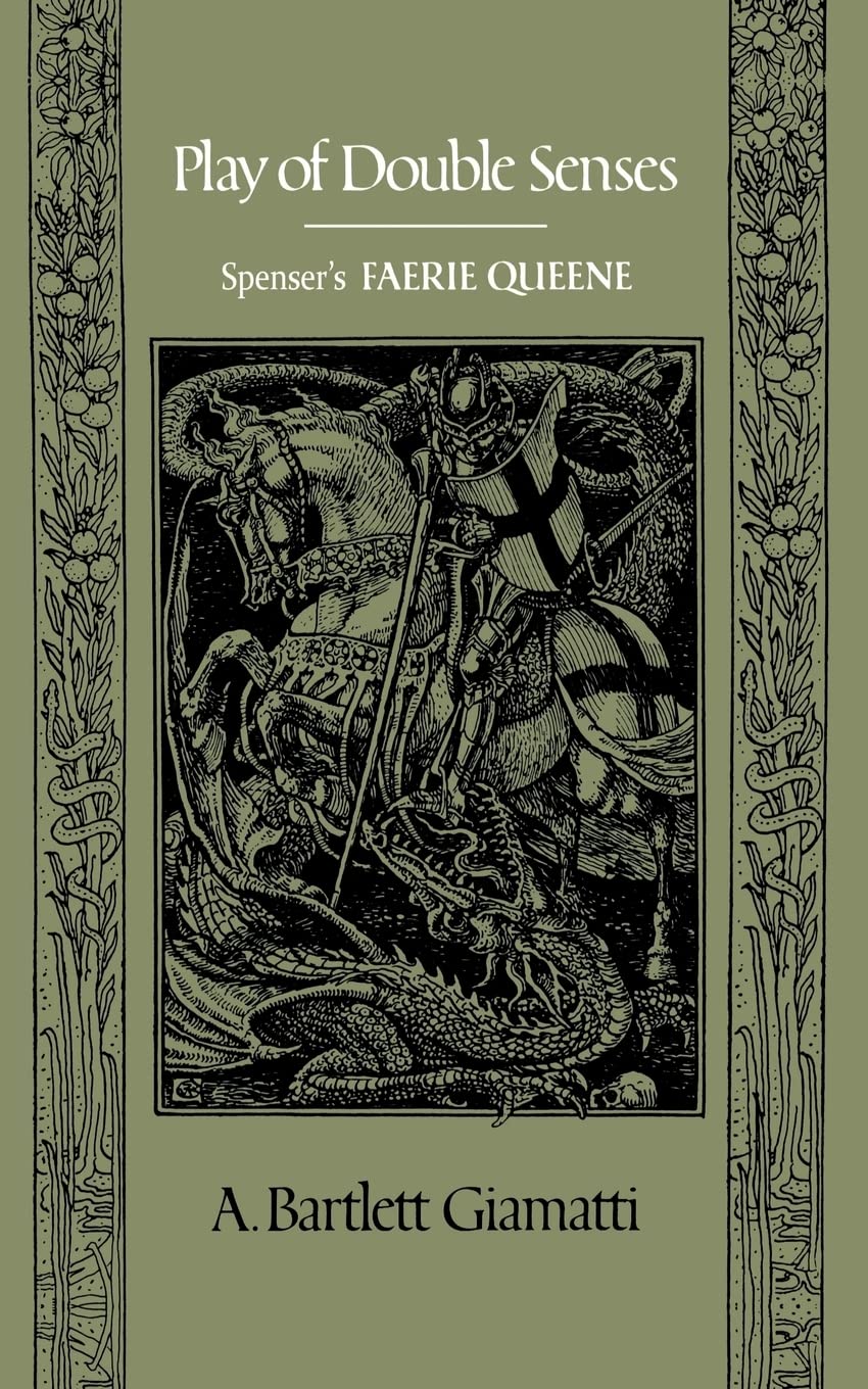 Play Of Double Senses: Spenser'S Faerie Queene