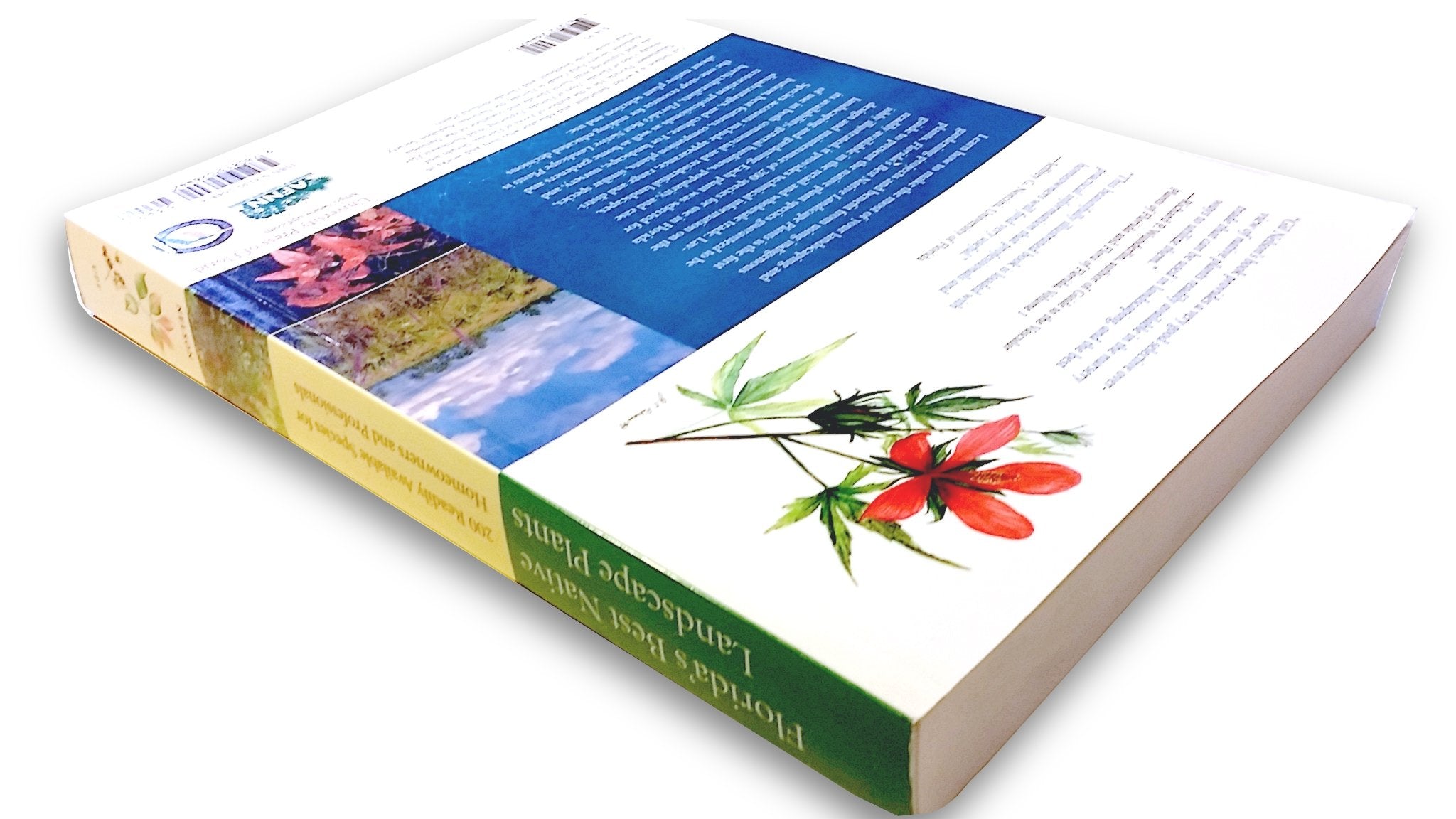 Florida's Best Native Landscape Plants: 200 Readily Available Species for Homeowners and Professionals,Used