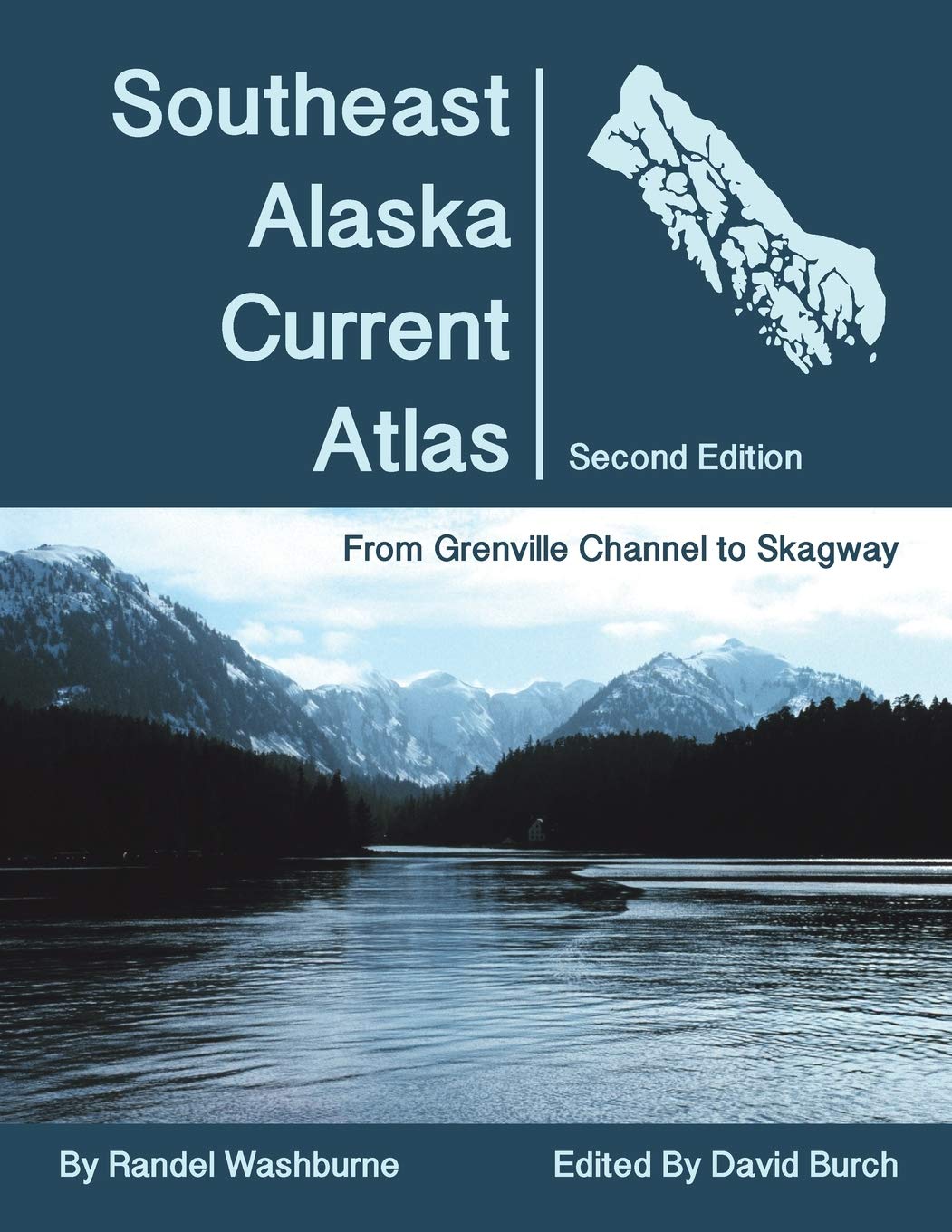 Southeast Alaska Current Atlas: From Grenville to Skagway, Second Edition,Used
