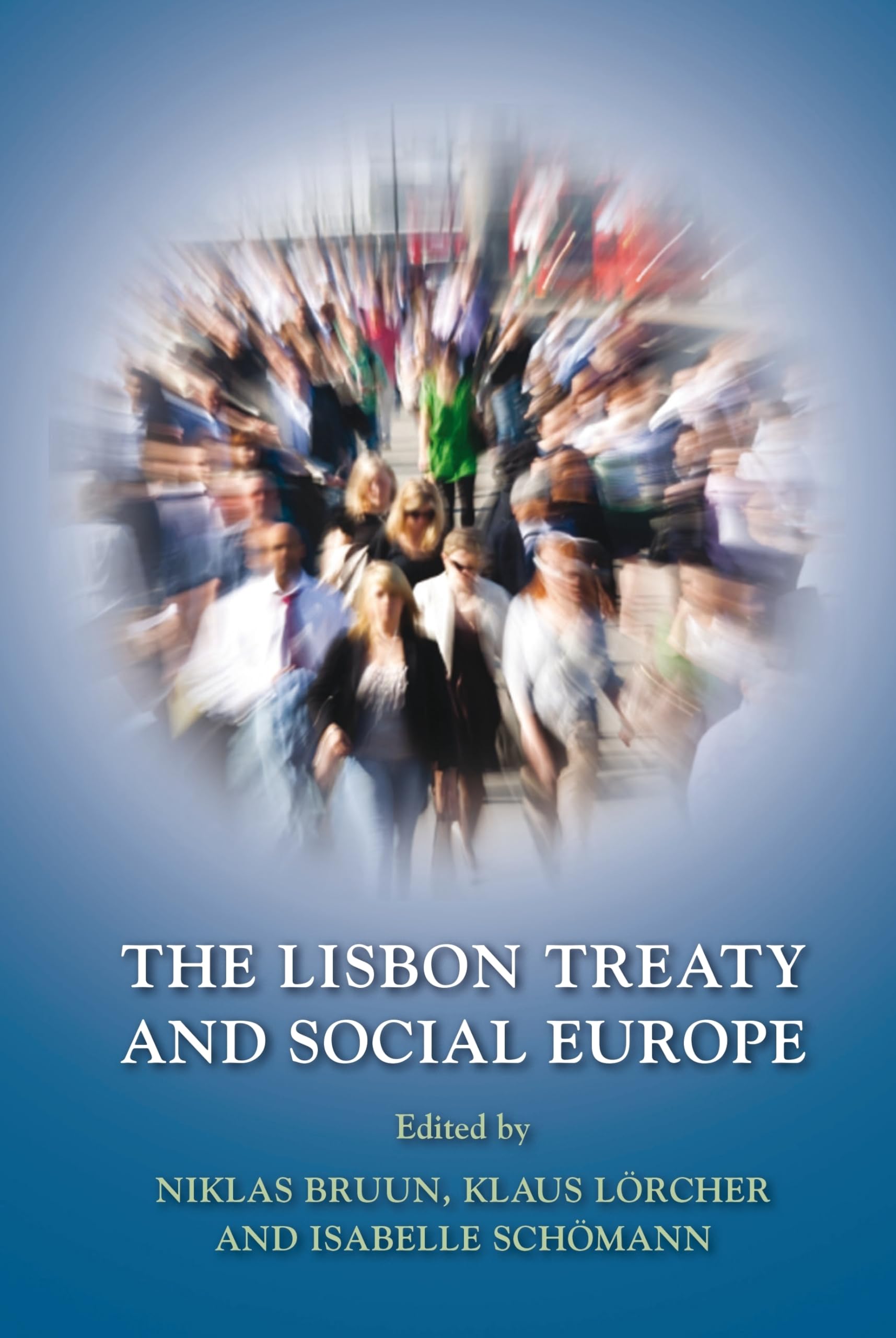 The Lisbon Treaty And Social Europe,Used
