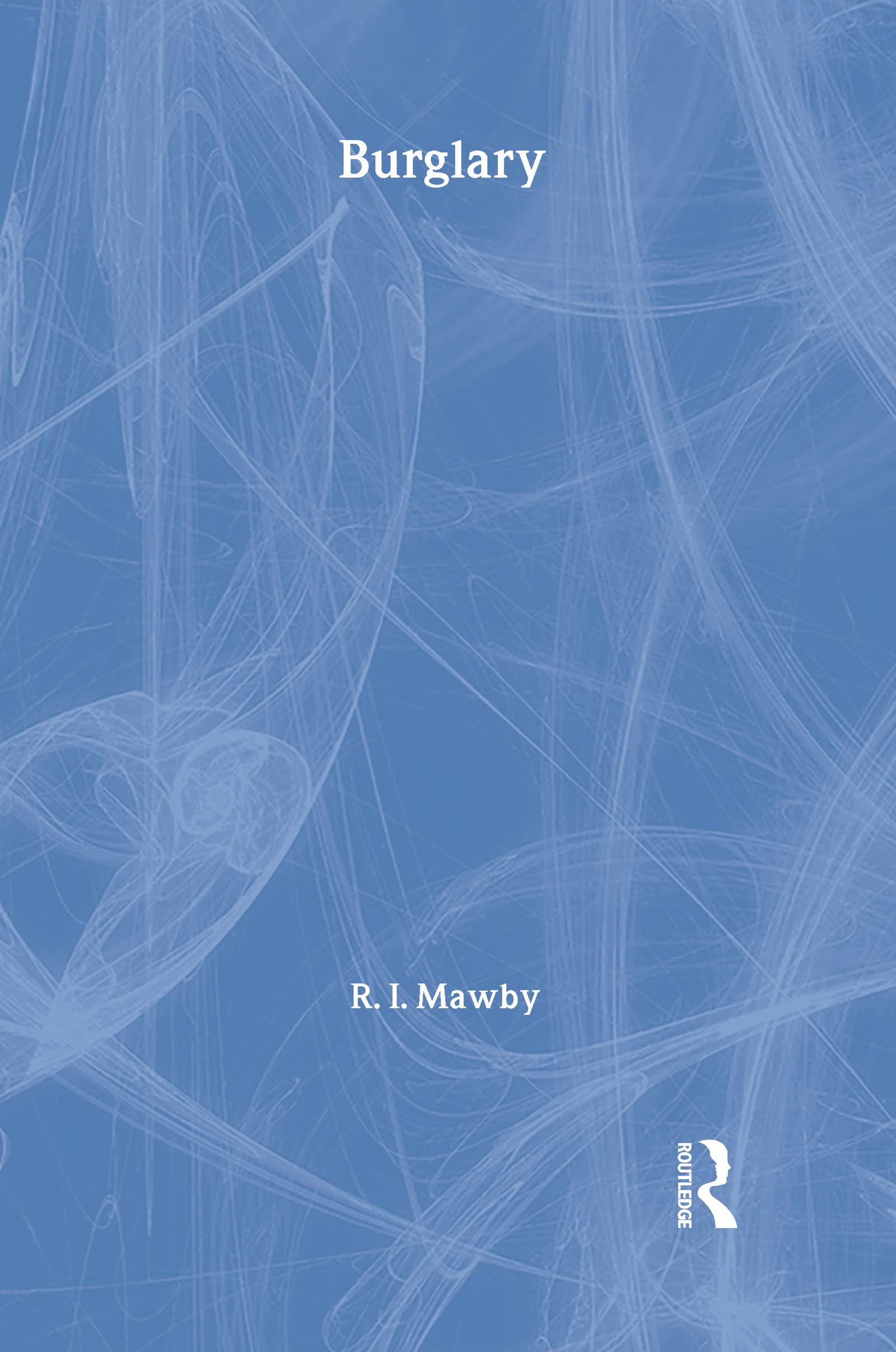 Burglary (Crime and Society Series),Used
