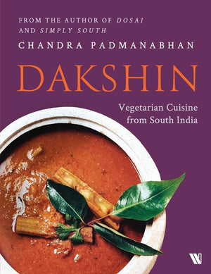 Dakshin: Vegetarian Cuisine From South India