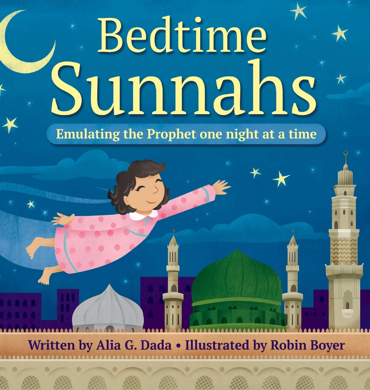 Bedtime Sunnahs: Emulating the Prophet one night at a time,Used