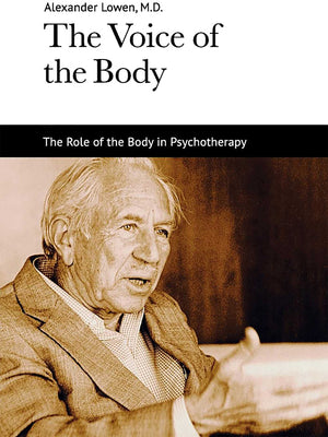The Voice Of The Body: The Role Of The Body In Psychotherapy,Used