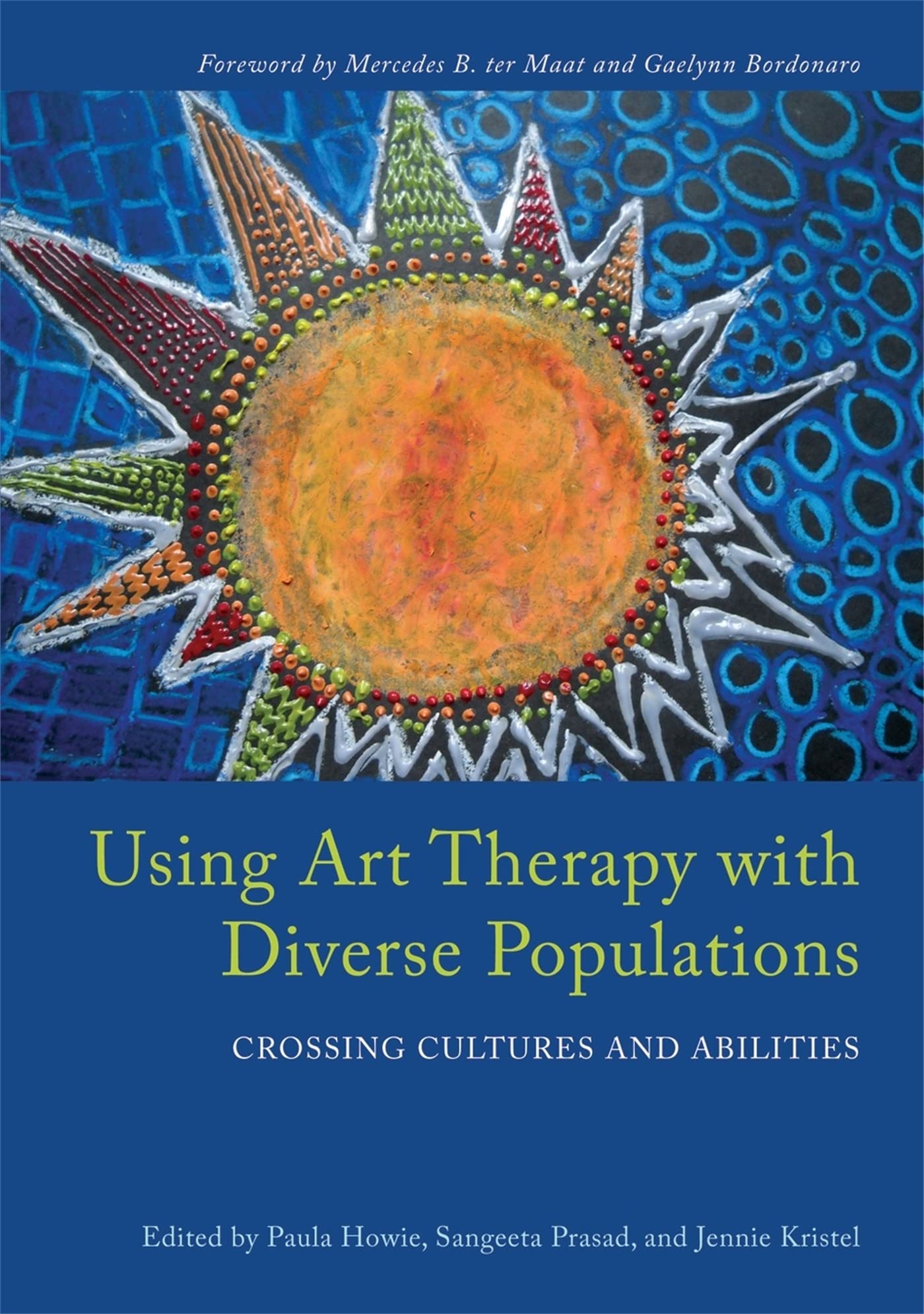 Using Art Therapy With Diverse Populations: Crossing Cultures And Abilities