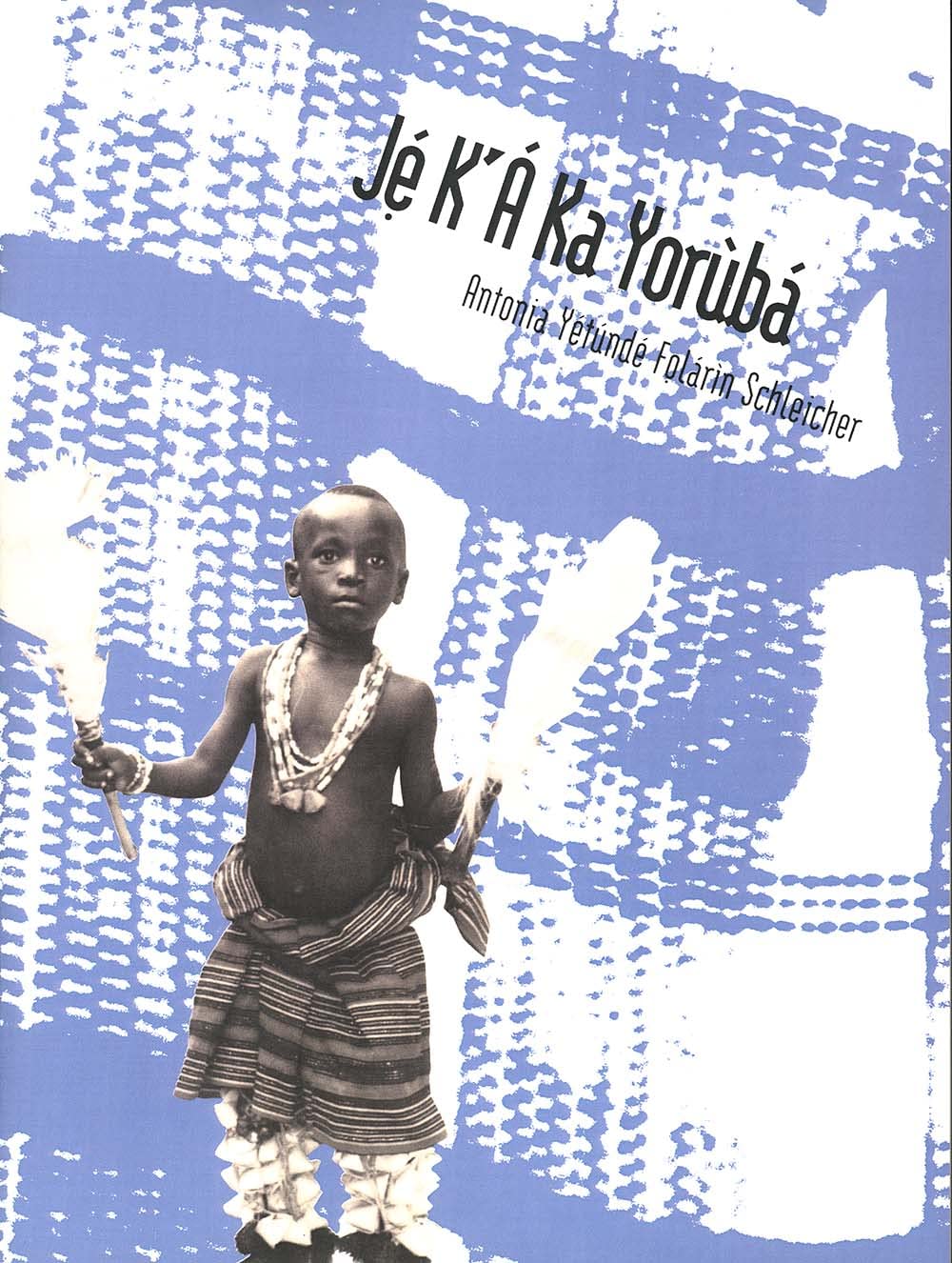 J K Ka Yorb: An Intermediate Course (Yale Language Series),Used