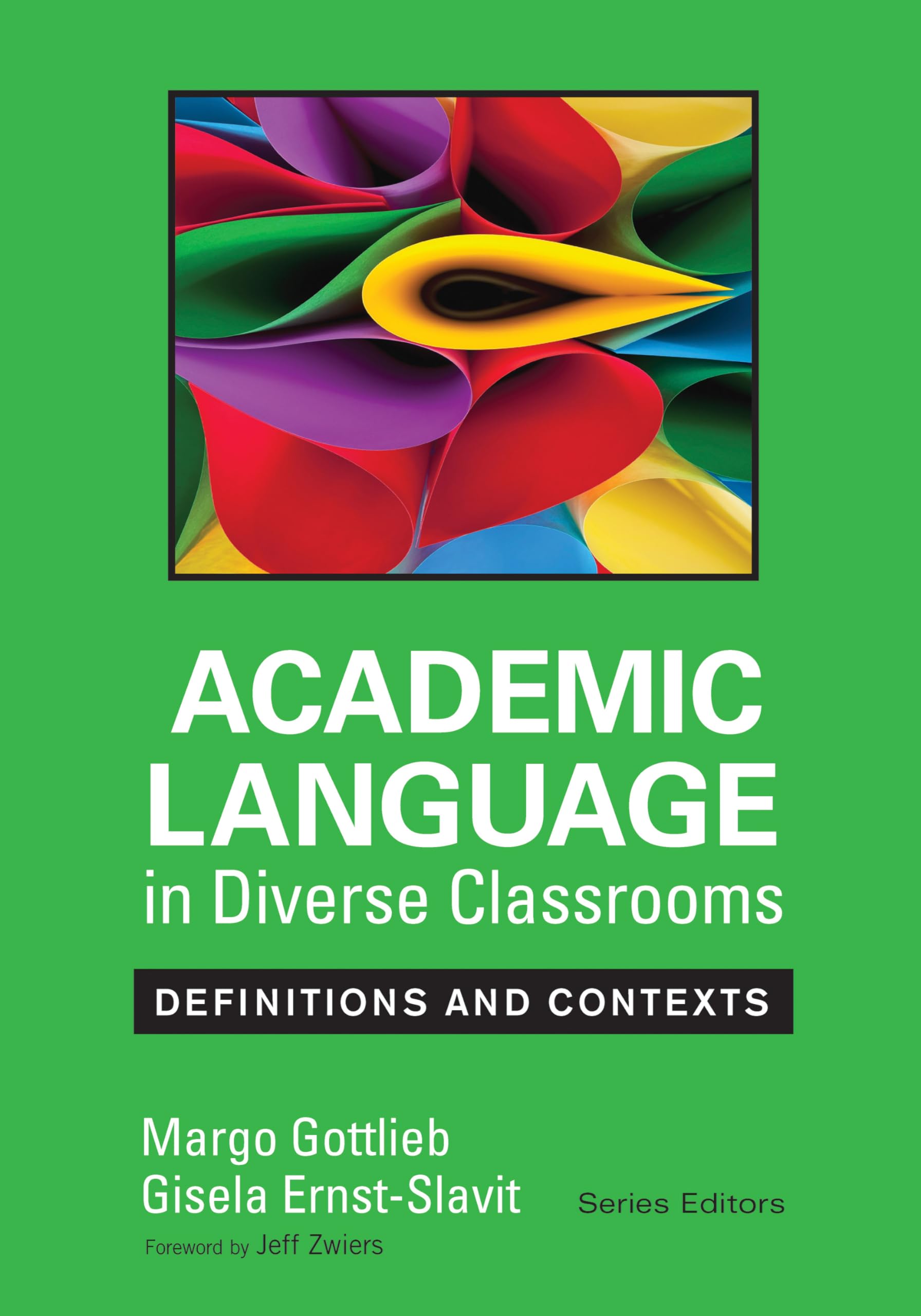 Academic Language In Diverse Classrooms: Definitions And Contexts