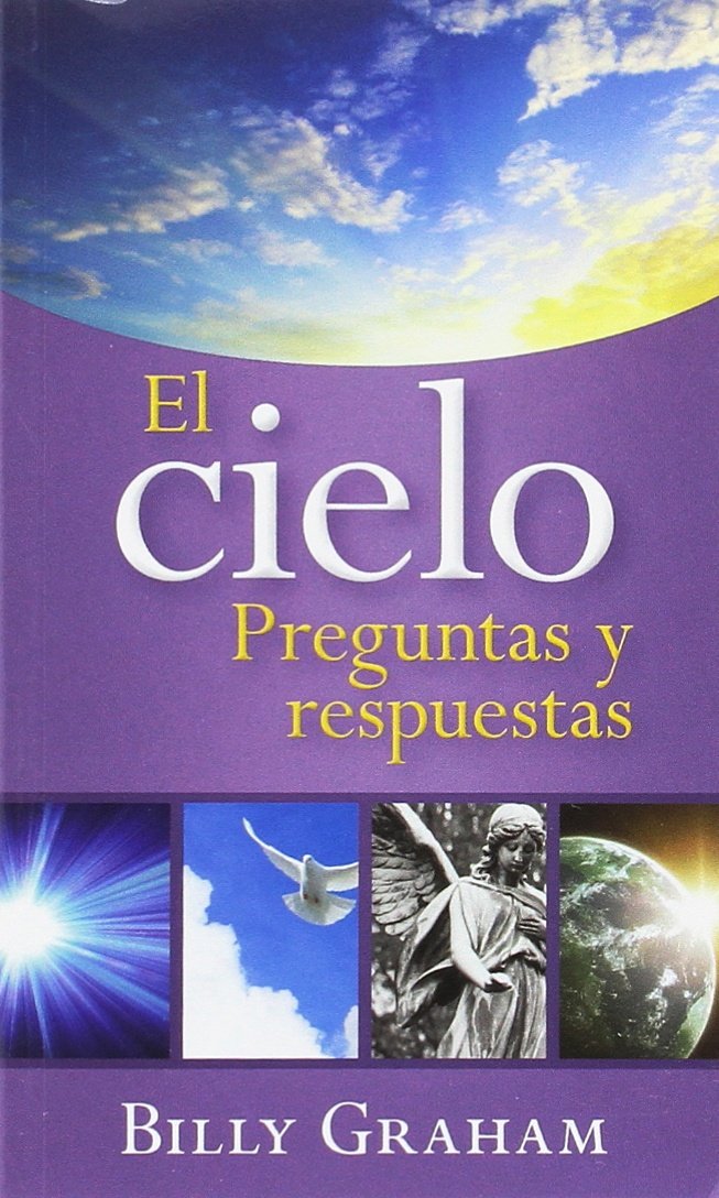 El Cielo: Preguntas Y Respuestas (Spanish Edition)-used