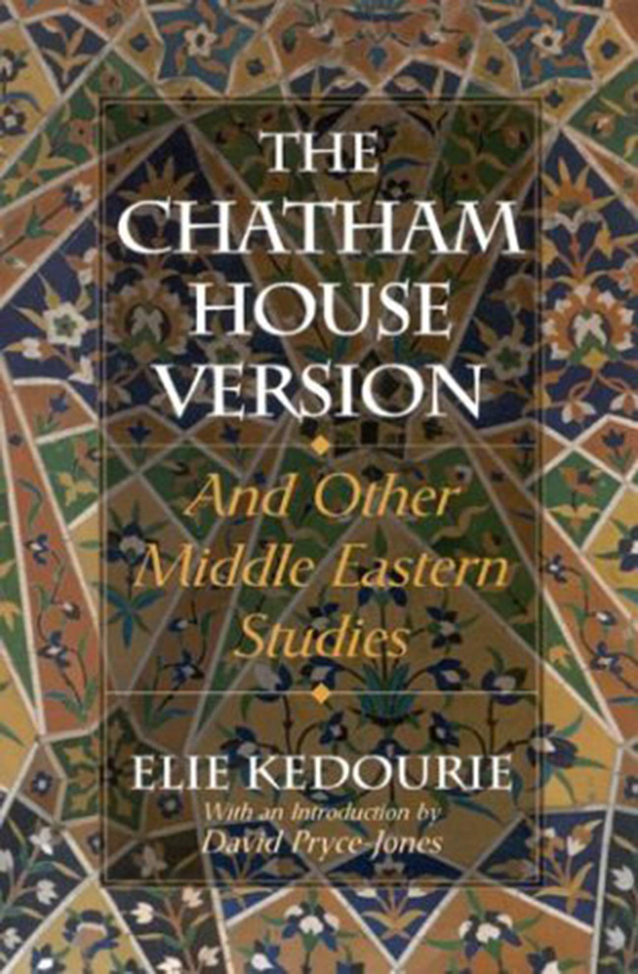 The Chatham House Version and Other MiddleEastern Studies,Used