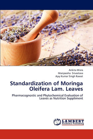 Standardization of Moringa Oleifera Lam. Leaves: Pharmacognostic and Phytochemical Evaluation of Leaves as Nutrition Suppliment,Used