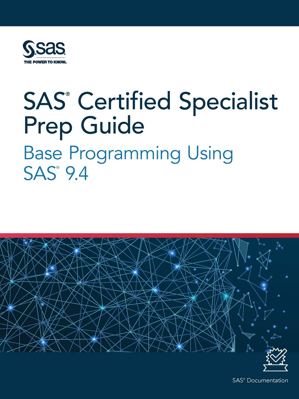 SAS Certified Specialist Prep Guide: Base Programming Using SAS 9.4,Used